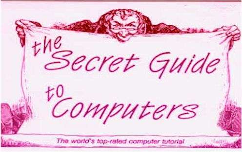 The Secret Guide To Computers (23851 bytes)